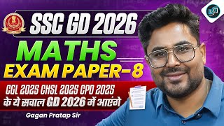 SSC GD 2026 Maths | Exam Paper-8 | CGL-CHSL-CPO 2025 से Repeat Questions 🔥Gagan Pratap Sir 