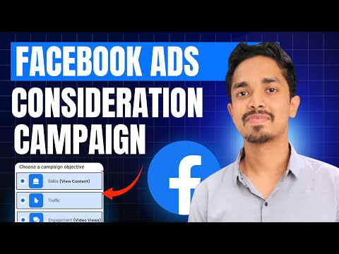 Create Facebook Ads Consideration Campaign in Ads Manager | Traffic, Video Views And View Content