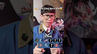 New Clint Build S39😱 #mobilelegends #mlbbcreatorcamp