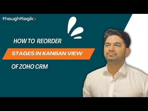 How to Reorder Stages in Zoho CRM Kanban View