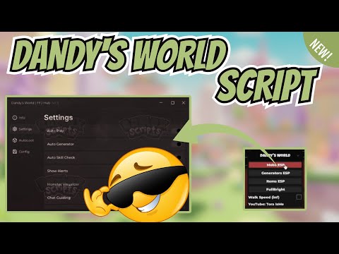 2025 Dandy's World Script: Monster ESP, Speed, Pick Up All