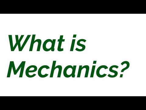 What is mechanics?