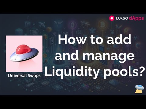 How to add and manage liquidity pool in Universalswaps ?