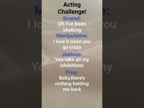acting challenge!