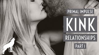 Starting / Navigating Healthy Kink Relationships & Avoiding Abuse, a Primal Impulse Klass