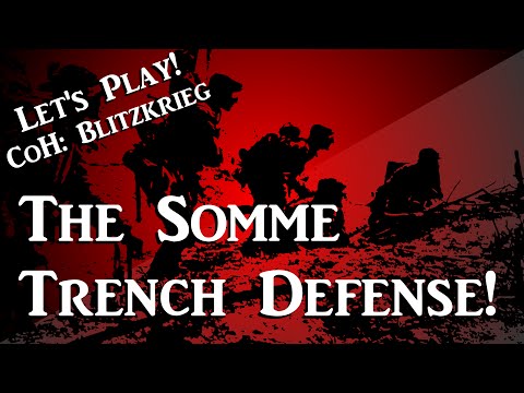Let's Play! CoH Blitzkrieg: Trench Defense