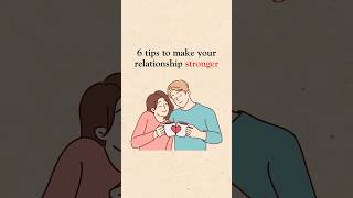 6 tips to make your relationship stronger #couple #love #relationship