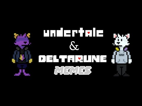 Undertale & Deltarune Memes (2023-2024 Edition)