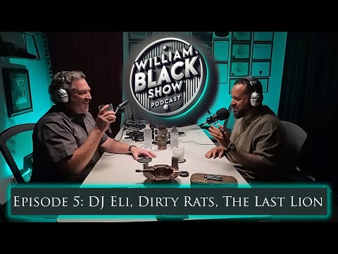 William Black Show Episode 5