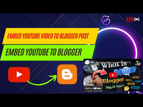 How to Embed YouTube Video on Blogger Blog Post