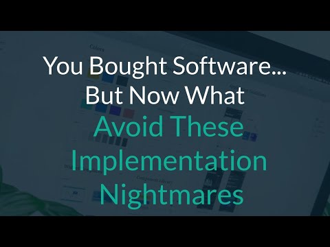 You Bought Software… But Now What? Avoid These Implementation Nightmares