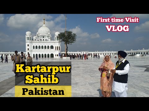 Kartarpur Sahib Pakistan | Gurdwara Sri Darbar Sahib | Kartarpur Corridor | First Time Visit VLOG