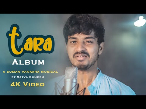 Suman Vankara - Tara Song (Official 4K Video) ft.Satya Kundem