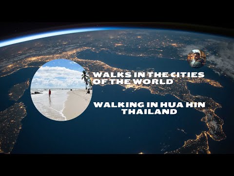 Walking in HUA HIN Thailand #Walks in the cities of the #world