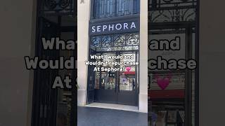What I would and wouldn’t repurchase at @Sephora 💖#whattobuy #sephora