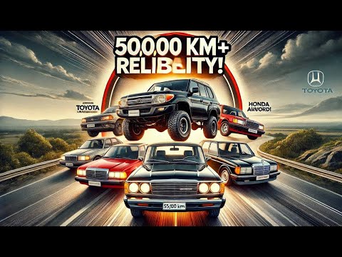 Top 10 Cars That Can Last 500,000 km Without Major Issues