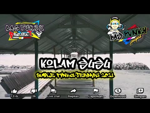 DJ KOLAM SUSU - SIMPLE FVNKY TERBARU 2021