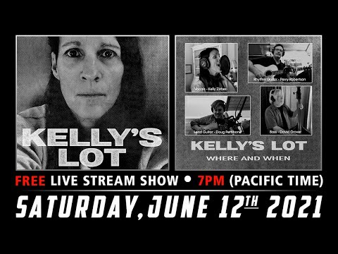 "Kelly’s Lot" Album Release Party “Where and When” at Oceanview Production Studios