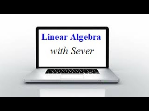 Sever's Notebooks, Linear Algebra Notebook 1 - Part 3 of 3