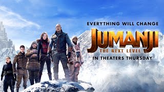 JUMANJI: THE NEXT LEVEL - In Theaters Thursday