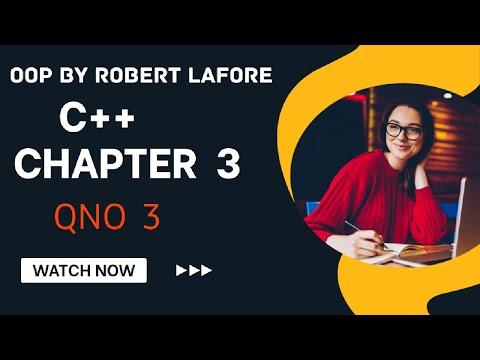 OOP in C++ by  Robert Lafore  Chp 3 question 3 | solution | object oriented programming