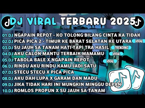 DJ TIKTOK TERBARU 2025🎵DJ NGAPAIN REPOT-KO TOLONG BILANG CINTA KA TIDAK🎵DJ AKU CALON MANTU TERBAIK