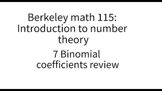 Introduction to number theory lecture 7. Binomial coefficients.