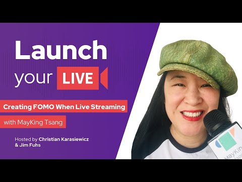 How to Create FOMO For Live Streaming and Virtual Events with MayKing Tsang