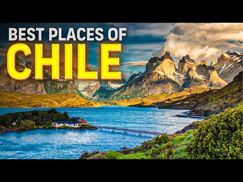 10 Most Wonderful Places to Visit in Chile That Will Definitely Give You a Glimpse of South America