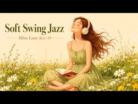 Soft Swing Jazz | Peaceful Vintage Daydream