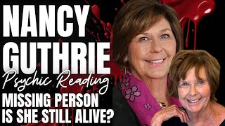Nancy Guthrie MISSING PERSON Psychic Reading | February 5th 2026