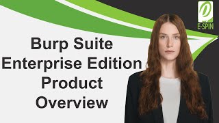 Burp Suite Enterprise Edition Product Overview