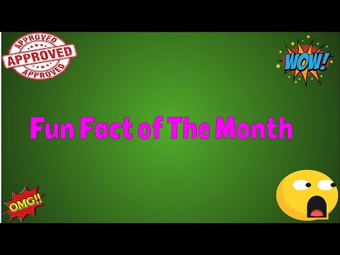 Fun Fact of The Month