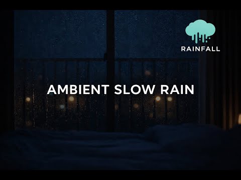 AMBIENT SLOW RAIN 🌧️ Soft Rain & Ambient Sounds for Deep Sleep and relaxing