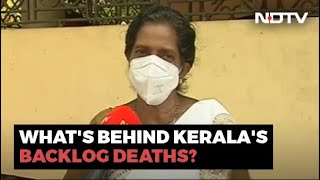 Covid-19 News: What's Behind Kerala's Backlog Covid Deaths?
