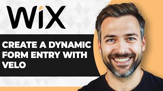 How to Create a Dynamic Form Entry with Velo in Wix (2026 Guide)