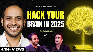 Brain Hacks For Money & Growth With Neurologist Dr. Sid Warrier | The Ranveer Show 147