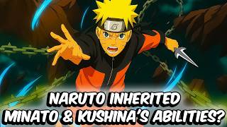 What If Naruto Inherited Minato and Kushina's Abilities?