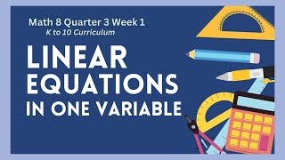 Math 8 Quarter 3 Week 1 - Linear Equations in One Variable (K to 10 Curriculum)