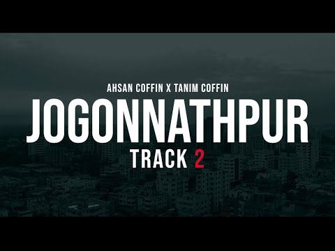 Jogonnathpur Track 2 | Teaser | Ahsan Coffin feat. Tanim Coffin | Sylhety Bangla Rap 2022