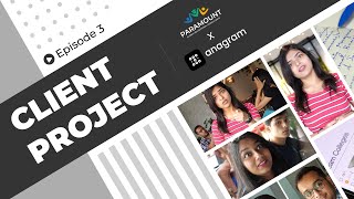 Client Project Ep. 03 - Paramount Global Consultant x Anagram Media & Marketing