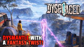 Who Knew Fantasy Dymantle Could Be SO GOOD?? Dysplaced