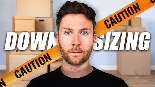 The HARSH Reality of DOWNSIZING to a Small Home
