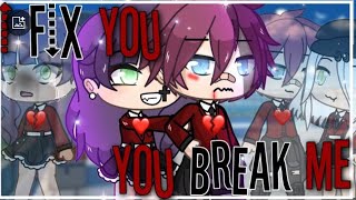 ~ I Fix You, You Break Me ~ GachaLife full MiniMovie ~ GachaLife ~ GLMM ~