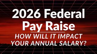 2026 Federal Pay Raise - How Will It Impact Your Salary?