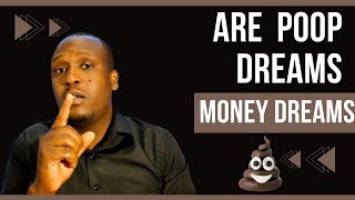Are Poop dreams Money dreams // Leran from the interpreter Apostle Humphrey