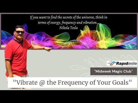 Vibrate @ the Frequency of Your Goals