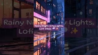 Rainy LoFi City Vibes 🌧️ Chill Hip Hop Jazz Beat to Focus & Unwind