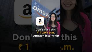 Rs 1 Lakh p.m. Amazon internship for women engineering students #shorts