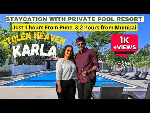 Vlog#7 | Staycation with private pool 🏊 In Lonavala 🏞️| Karla | Just 1 hours From Pune|Stolen Heaven